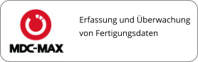 Erfassung und Überwachung von Fertigungsdaten