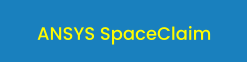 ANSYS SpaceClaim